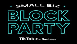 TikTok推出“小商业街区派对”系列活动助力平台商家发展